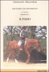 Equitare con sentimento. La pratica