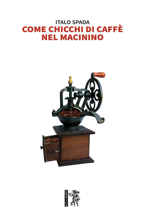 Come chicchi di caffè nel macinino