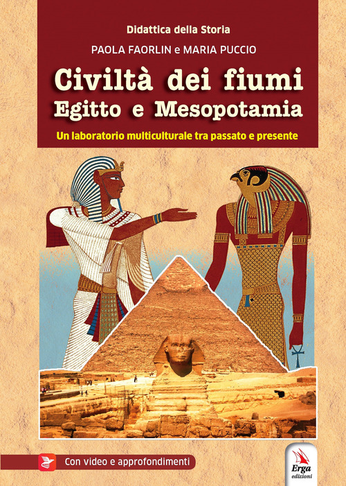 Civilt&agrave; dei fiumi Egitto e Mesopotamia