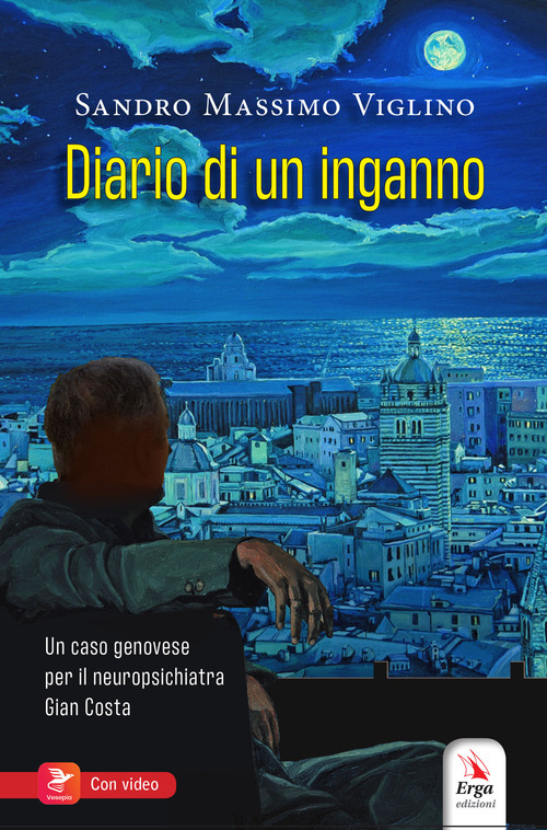 Diario di un inganno. Un caso genovese per il neuropsichiatra Gian Costa
