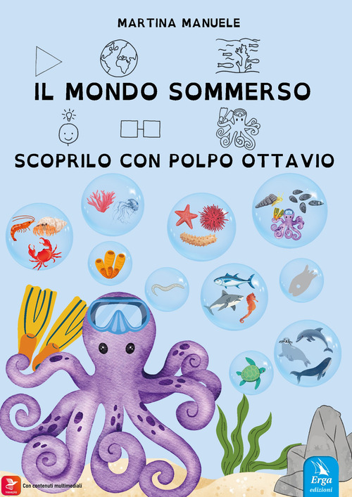 Il mondo sommerso. Scoprilo con Polpo Ottavio