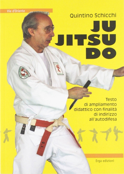 Ju jitsu do. Testo di ampliamento didattico con finalit&agrave; di indirizzo all'autodifesa