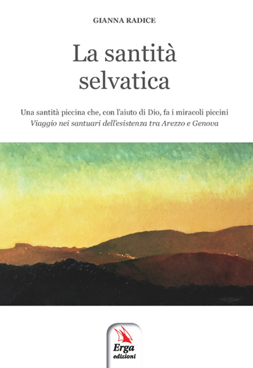 La santit&agrave; selvatica