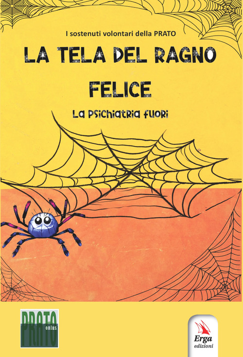La tela del ragno felice. La psichiatria fuori