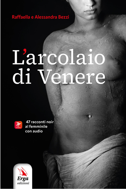 L'arcolaio di Venere. 47 racconti noir al femminile