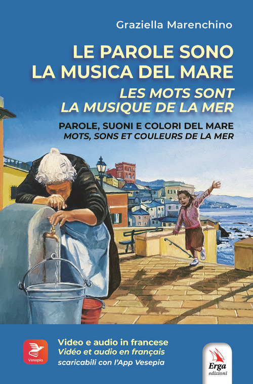 Le parole sono la musica del mare. Parole, suoni e colori del mare-Les mots sont la musique de la mer. Mots, sons et couleurs de la mer