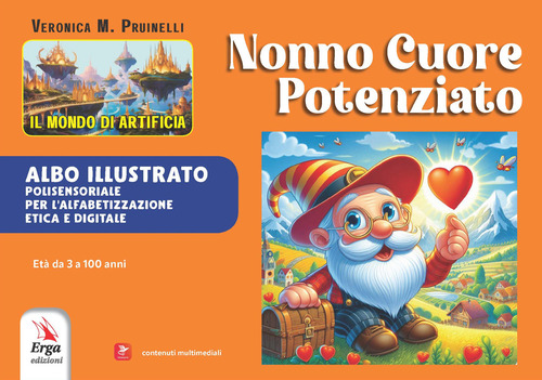 Nonno cuore potenziato. Albo illustrato
