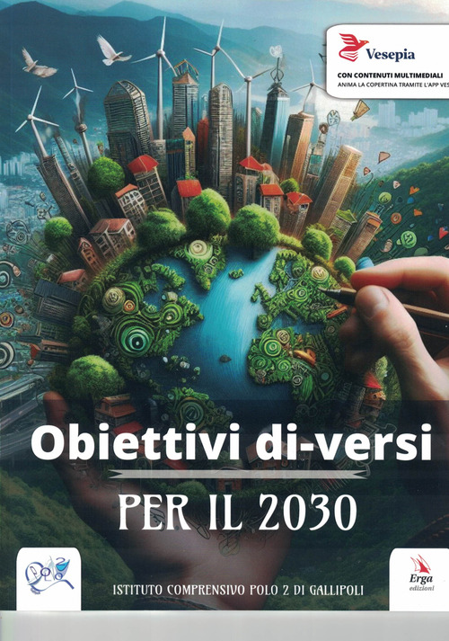 Obiettivi di-versi per il 2030. Gli obiettivi dell'Agenda 2030 parlano la lingua dei piccoli!