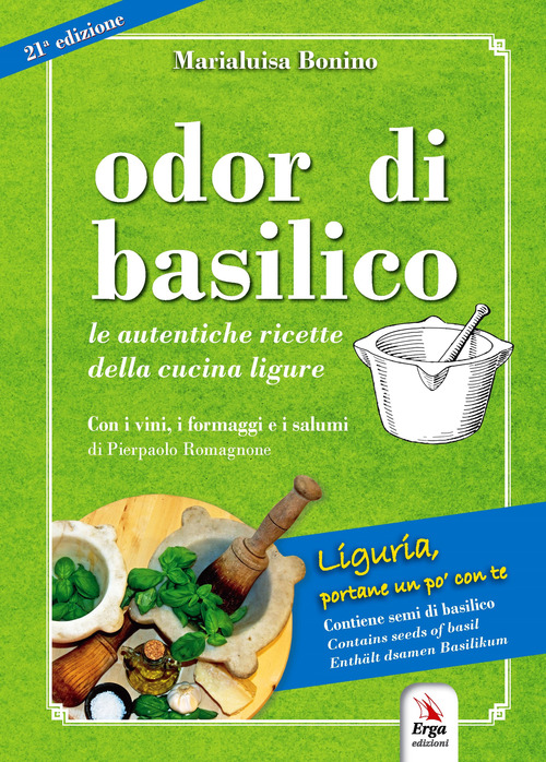 Odor di basilico. Le autentiche ricette della cucina ligure