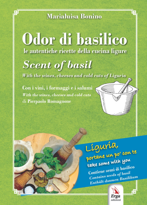 Odor di basilico. Le autentiche ricette della cucina ligure-Scent of basil