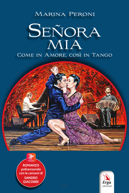Se&ntilde;ora mia. Come in amore, cos&igrave; in tango
