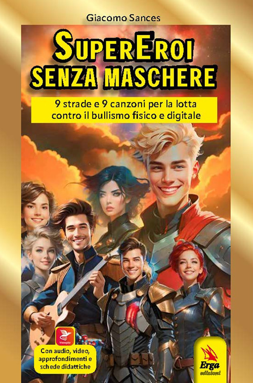 Supereroi senza maschere. 9 strade e 9 canzoni