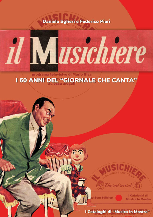 Il Musichiere. I 60 anni del &laquo;Giornale che canta&raquo;