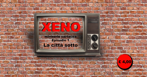 Xeno. La citt&agrave; sotto