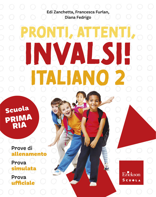 Pronti, attenti, invalsi! Italiano. Per la 2&ordf; classe della Scuola elementare