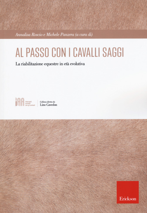 Al passo con i cavalli saggi. La riabilitazione equestre in età evolutiva