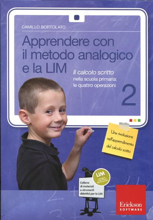 Apprendere con il metodo analogico e la LIM. Il calcolo scritto nella scuola primaria: le quattro operazioni