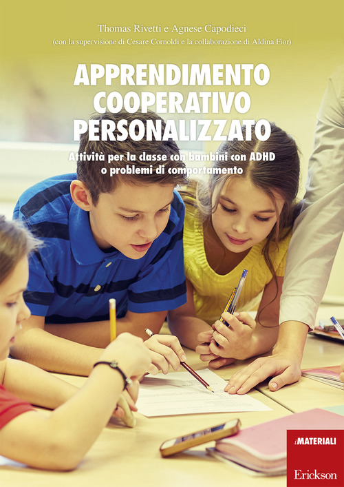 Apprendimento cooperativo personalizzato. Attivit&agrave; per la classe con bambini con ADHD o problemi di comportamento