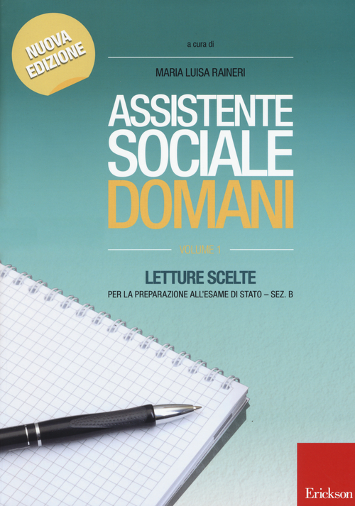 Assistente sociale domani. Letture scelte per la preparazione all'esame di Stato. Sez. B
