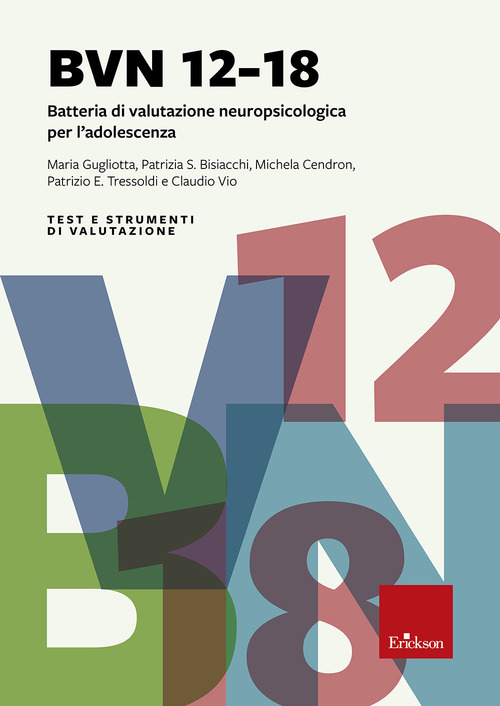 BVN 12-18. Batteria di valutazione neuropsicologica per l'adolescenza