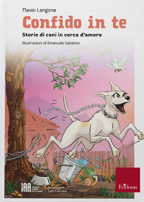 Confido in te. Storie di cani in cerca d'amore