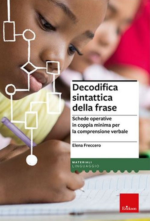Decodifica sintattica della frase. Schede operative in coppia minima per la comprensione verbale