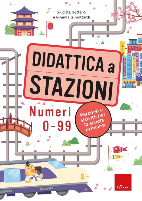 Didattica a stazioni. Numeri 0-99. Percorsi e attivit&agrave; per la scuola primaria