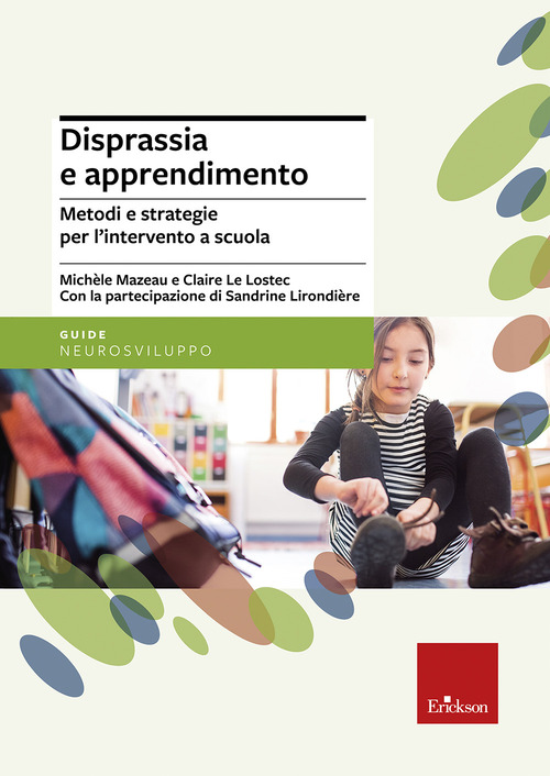 Disprassia e apprendimento. Metodi e strategie per l'intervento a scuola