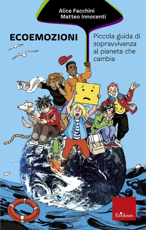 Ecoemozioni. Piccola guida di sopravvivenza al pianeta che cambia