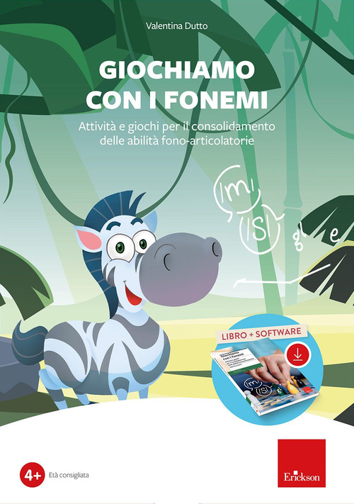 Giochiamo con i fonemi. Attivit&agrave; e giochi per il consolidamento delle abilit&agrave; fono-articolatorie