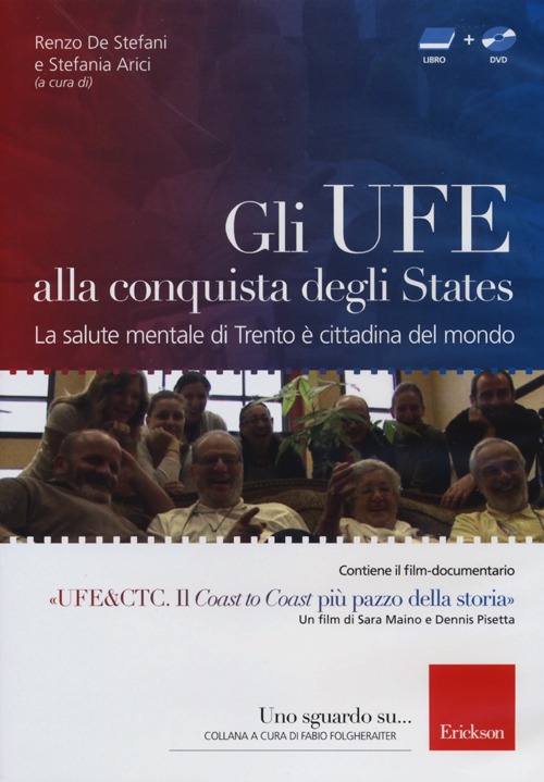 Gli UFE alla conquista degli States. La salute mentale di Trento è cittadina del mondo