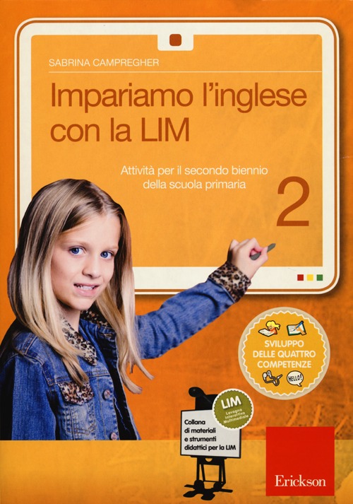 Impariamo l'inglese con la LIM. Attività per il secondo biennio della Scuola primaria