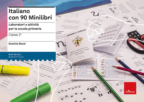 Italiano con 90 minilibri. Classe 2. Laboratori e attività per la scuola primaria