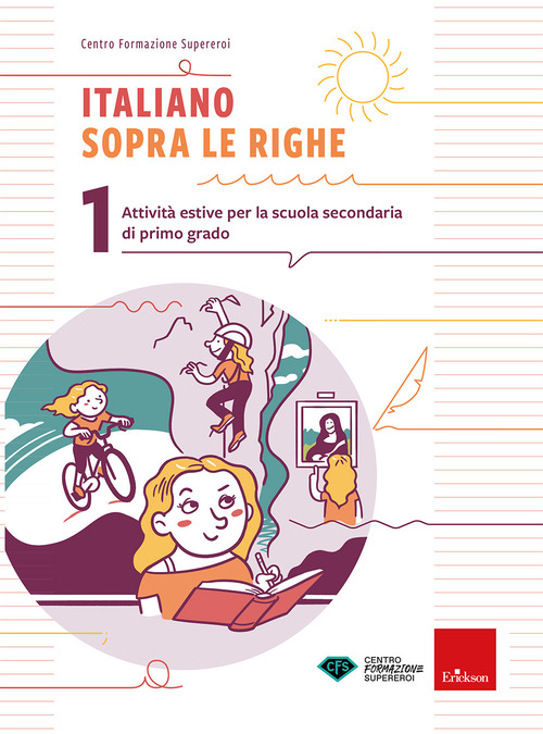 Italiano sopra le righe. Attività estive per la scuola secondaria di primo grado