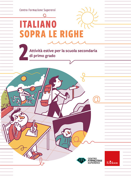 Italiano sopra le righe. Attività estive per la scuola secondaria di primo grado
