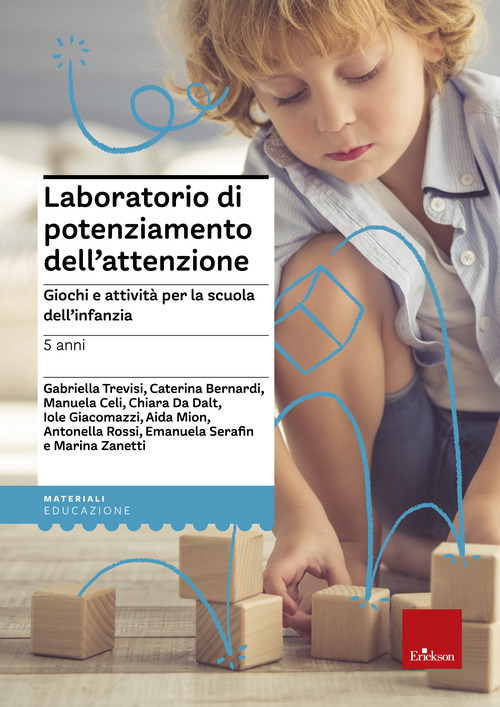 Laboratorio di potenziamento dell'attenzione. Giochi e attività per la scuola dell'infanzia