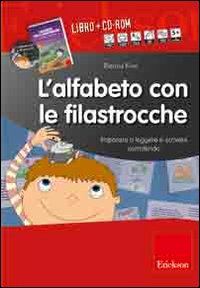 L'alfabeto con le filastrocche. Imparare a leggere e scrivere sorridendo. CD-ROM