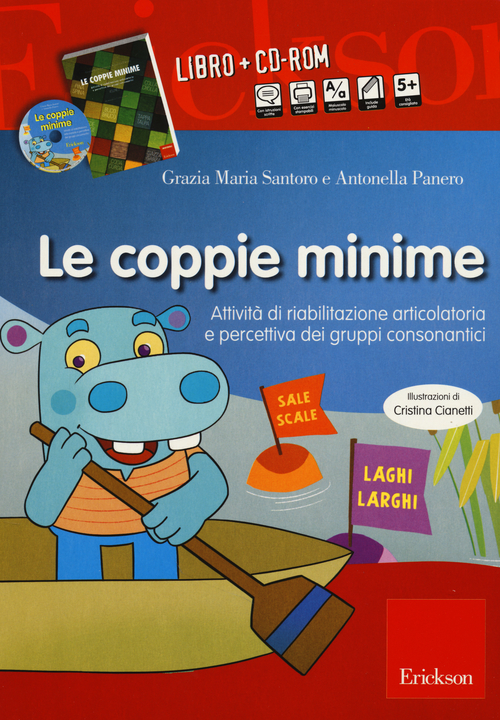 Le coppie minime. Attivit&agrave; di riabilitazione articolatoria e percettiva dei gruppi consonantici. 2 CD-ROM