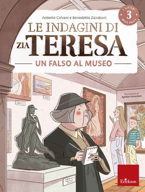 Le indagini di zia Teresa. I misteri della logica