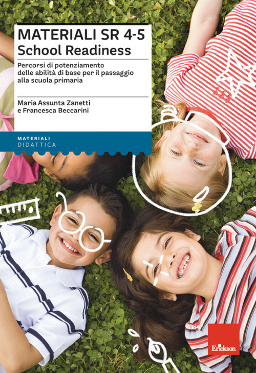 Materiali SR 4-5 School Readiness. Percorsi di potenziamento delle abilit&agrave; di base per il passaggio alla scuola primaria