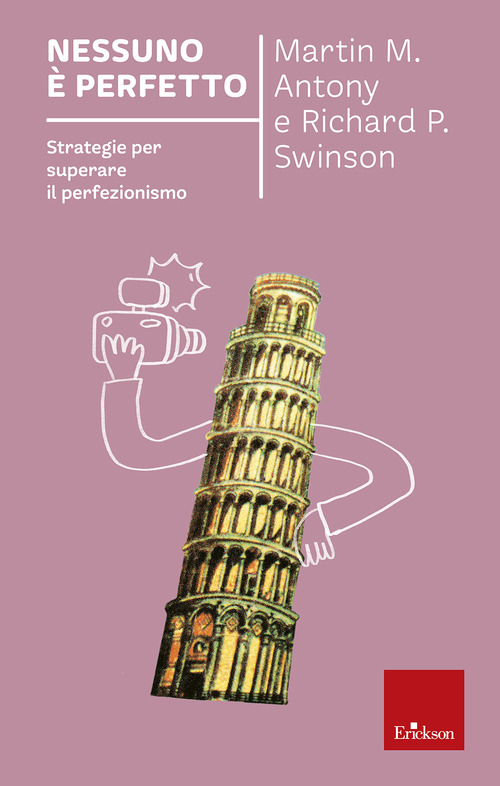 Nessuno è perfetto. Strategie per superare il perfezionismo