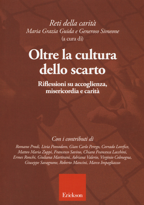 Oltre la cultura dello scarto. Riflessioni su accoglienza, misericordia e carit&agrave;