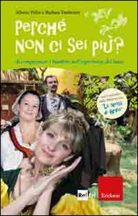 Perché non ci sei più? Accompagnare i bambini nell'esperienza del lutto