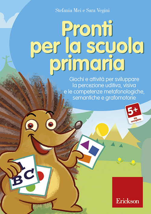 Pronti per la scuola primaria. Giochi e attivit&agrave; per sviluppare la percezione uditiva, visiva e le competenze metafonologiche, semantiche e grafomotorie. CD-ROM