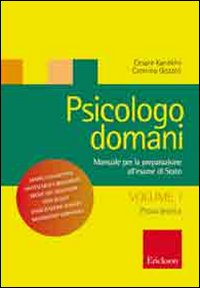 Psicologo domani. Manuale per la preparazione all'esame di Stato