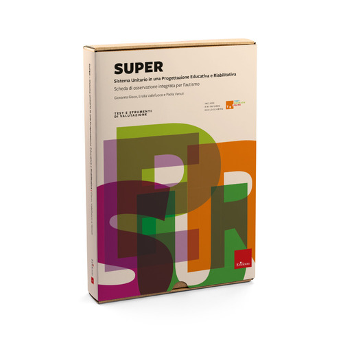 SUPER Sistema Unitario in una Progettazione Educativa e Riabilitativa. Scheda di osservazione integrata per l'autismo