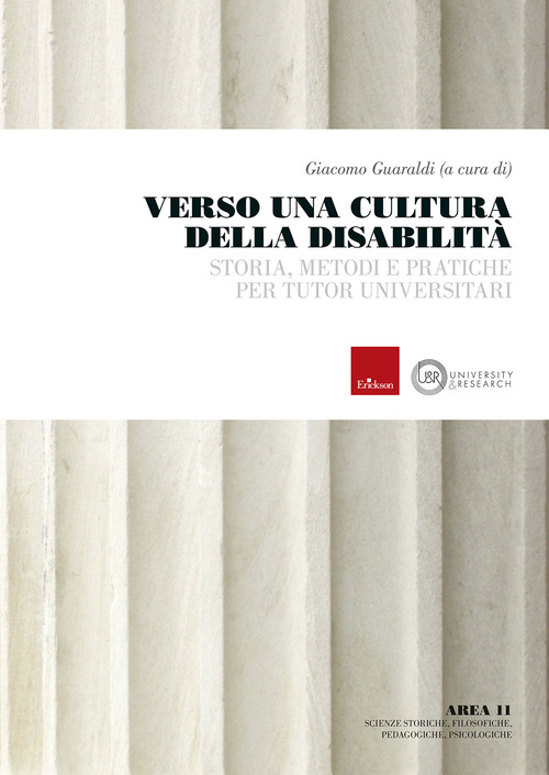 Verso una cultura della disabilità. Storia, metodi e pratiche per tutor universitari