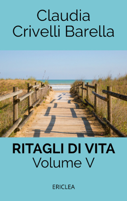 Ritagli di vita. Scritti settimanali su Cooperazione