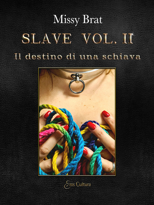 Slave. Il destino di una schiava