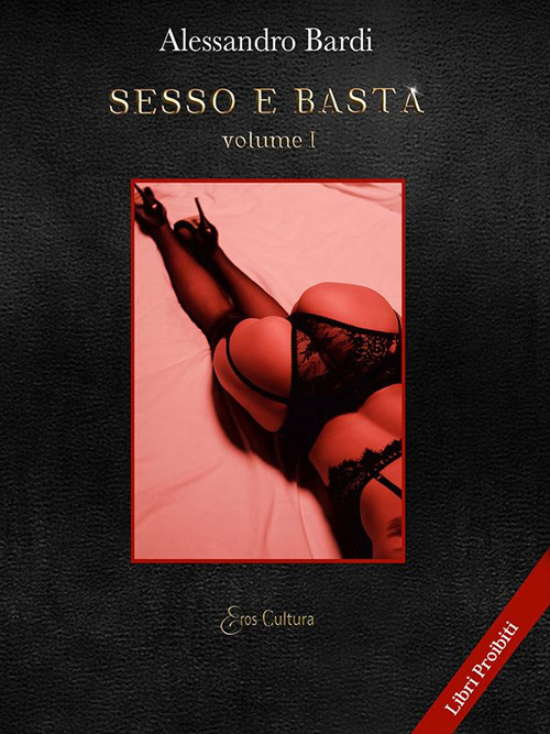 Sesso e basta